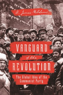 Vanguard of the Revolution: Melancholy, Remorse and Resignation in a Year of Communist Anniversaries